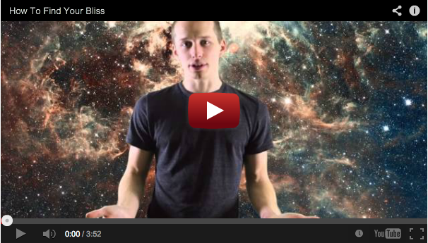 How To Find Your Bliss [Video]