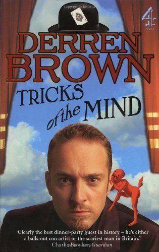 Positive Psychology book 4, Tricks of The Mind - Derren Brown