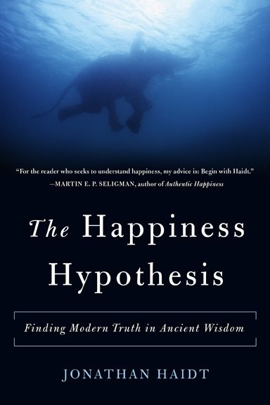 Positive Psychology book 3, The Happiness Hypothesis: Putting Ancient Wisdom to the Test of Modern Science - Jonathan Haidt