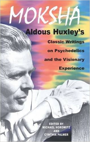 aldous huxley quotes moksha the doors of perception brave new world the divine within