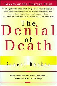 Ernest Becker Subconscious Fear Death Book Philosophy Psychology