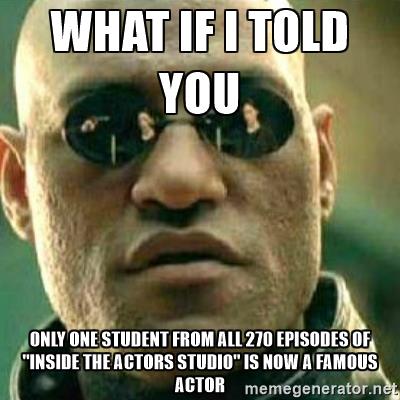 what-if-i-told-you-what-if-i-told-you-only-one-student-from-all-270-episodes-of-inside-the-actors-st