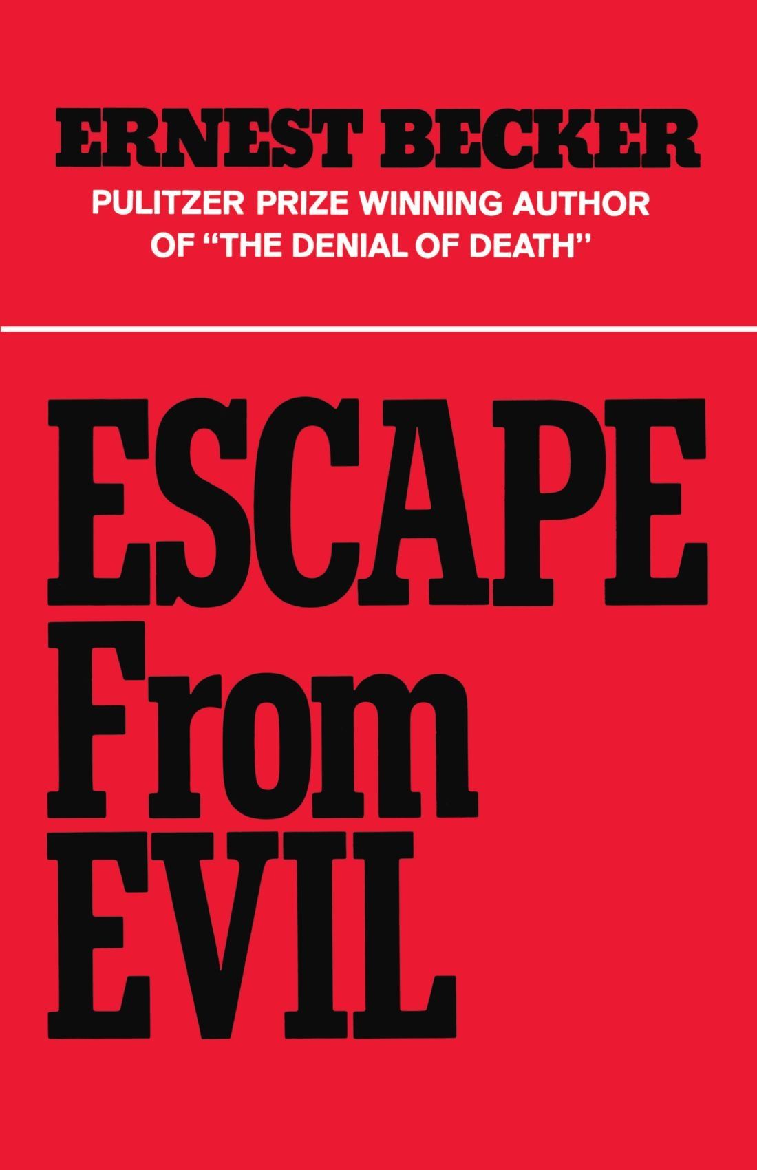 escape evil ernest becker epic book list
